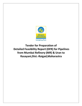DFR) for Pipelines from Mumbai Refinery (MR) & Uran to Rasayani,Dist.-Raigad,Maharastra