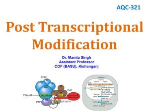 Post Transcriptional Modification Dr
