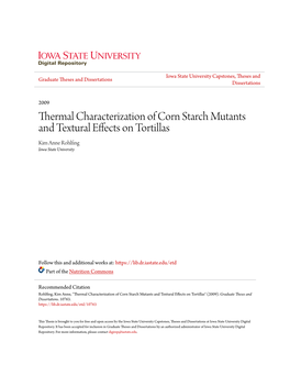 Thermal Characterization of Corn Starch Mutants and Textural Effects on Tortillas Kim Anne Rohlfing Iowa State University