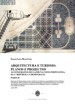Arquitectura E Turismo: Planos E Projectos As Cenografias Do Lazer Na Costa Portuguesa, Da 1.ª República À Democracia Partecronologia Ii