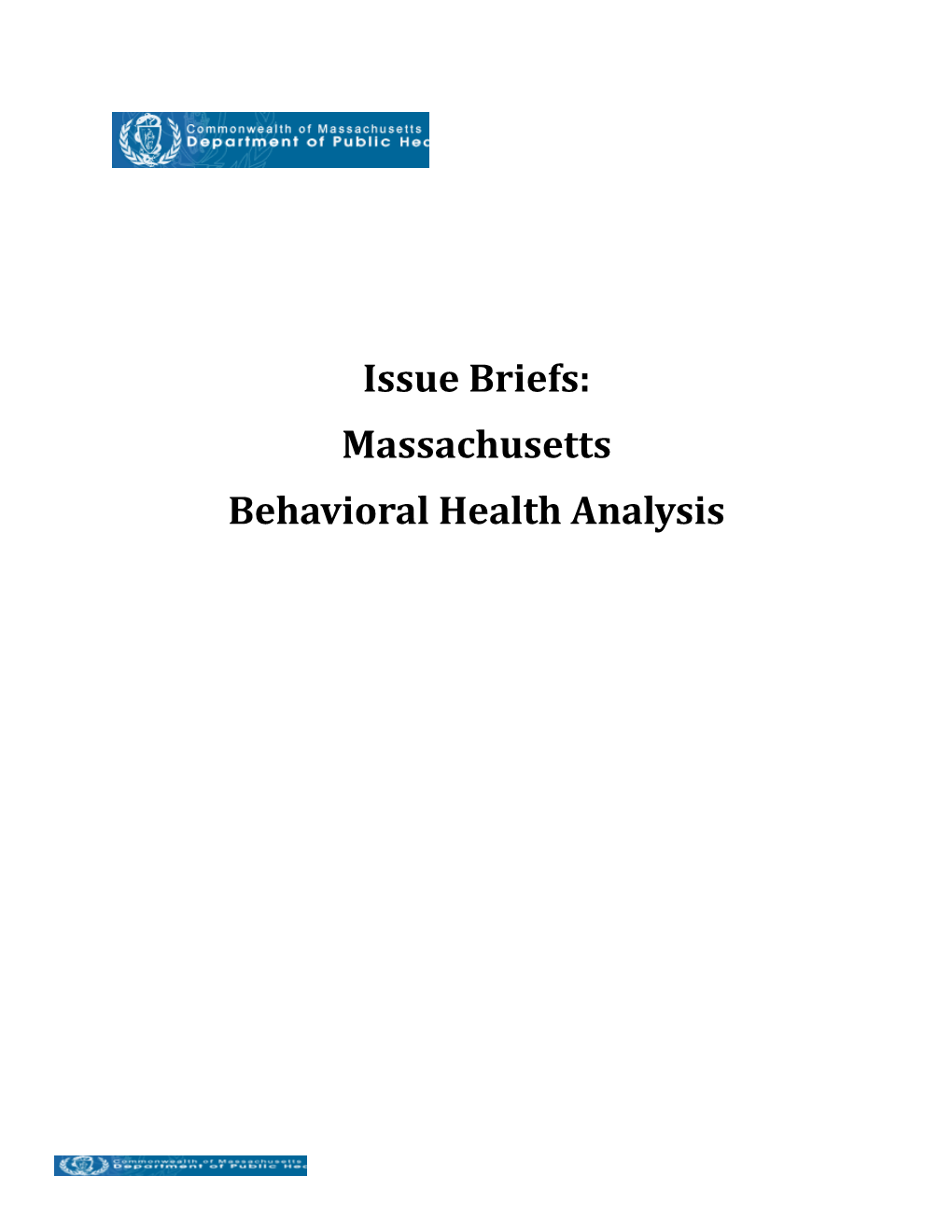 Issue Briefs: Massachusetts Behavioral Health Analysis Veterans Over the Last Decade