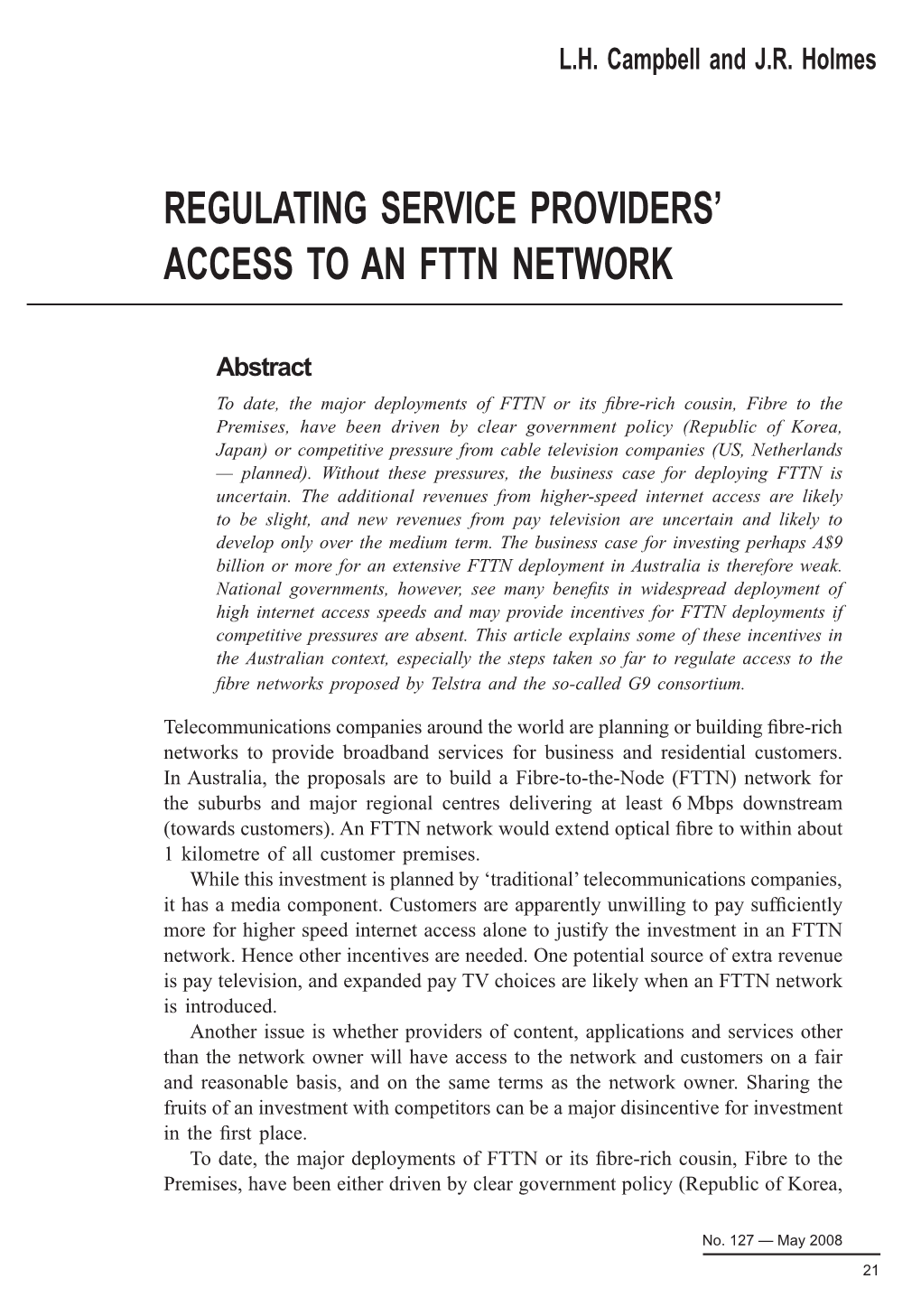 Regulating Service Providers' Access to an Fttn Network