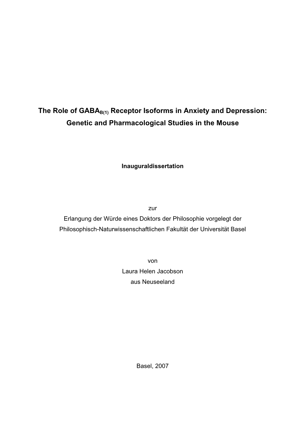 The Role of GABAB(1) Receptor Isoforms in Anxiety and Depression: Genetic and Pharmacological Studies in the Mouse