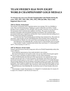 Team Sweden Has Won Eight World Championship Gold Medals