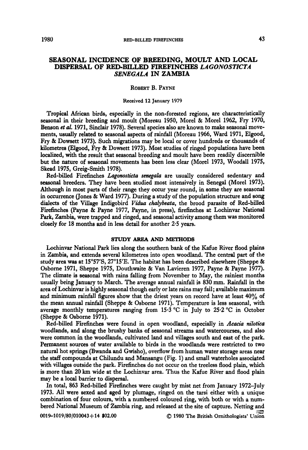 Seasonal Incidence of Breeding, Moult and Local Dispersal of Red-Billed Firefinches Lagonostzcta Senegala in Zambia