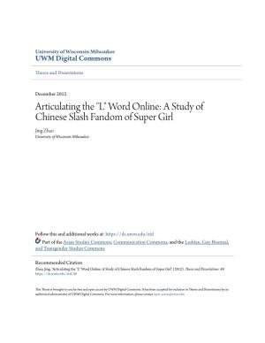A Study of Chinese Slash Fandom of Super Girl Jing Zhao University of Wisconsin-Milwaukee