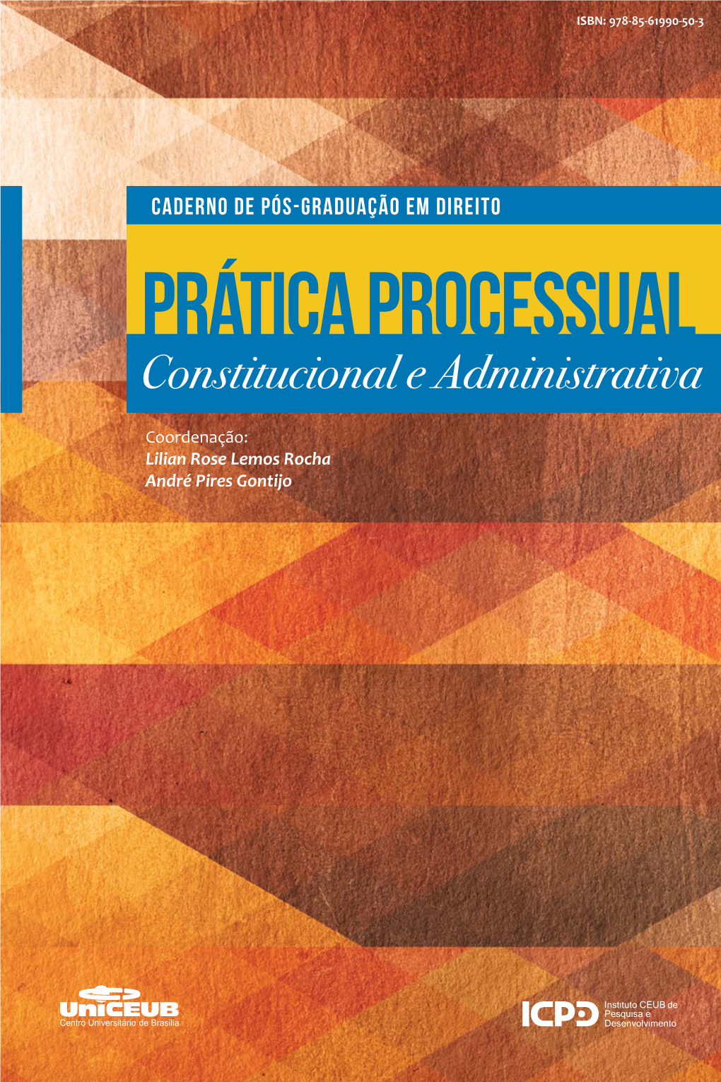 PRÁTICA PROCESSUAL Constitucional E Administrativa