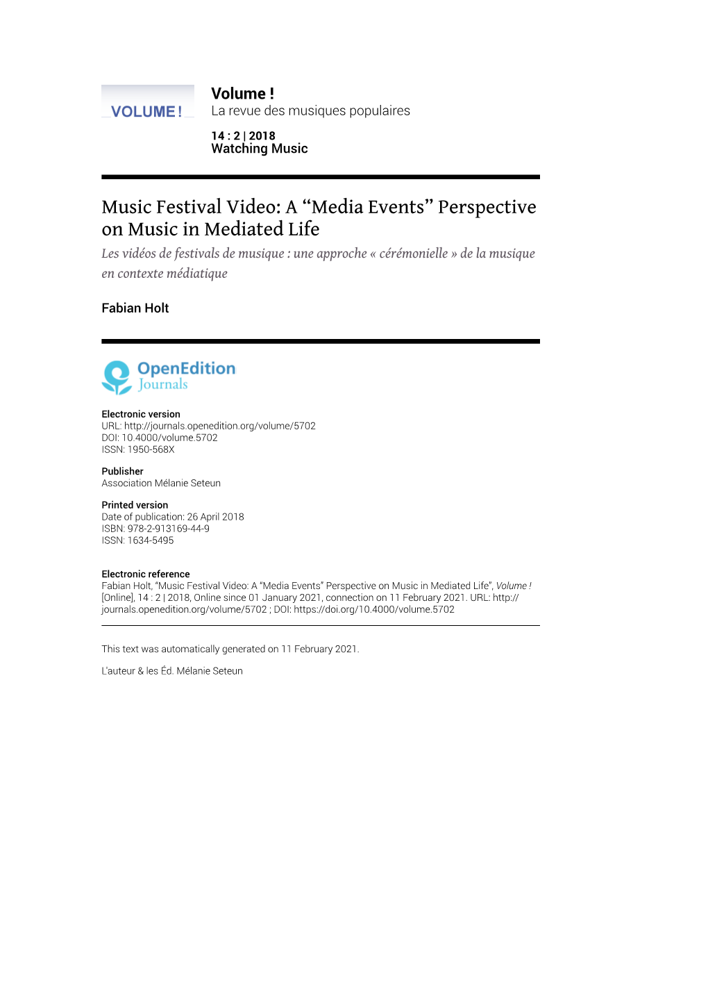 A “Media Events” Perspective on Music in Mediated Life Les Vidéos De Festivals De Musique : Une Approche « Cérémonielle » De La Musique En Contexte Médiatique