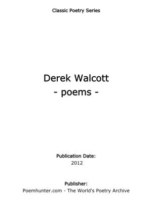 Derek Walcott - Poems