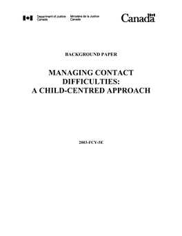 Managing Contact Difficulties: a Child-Centred Approach