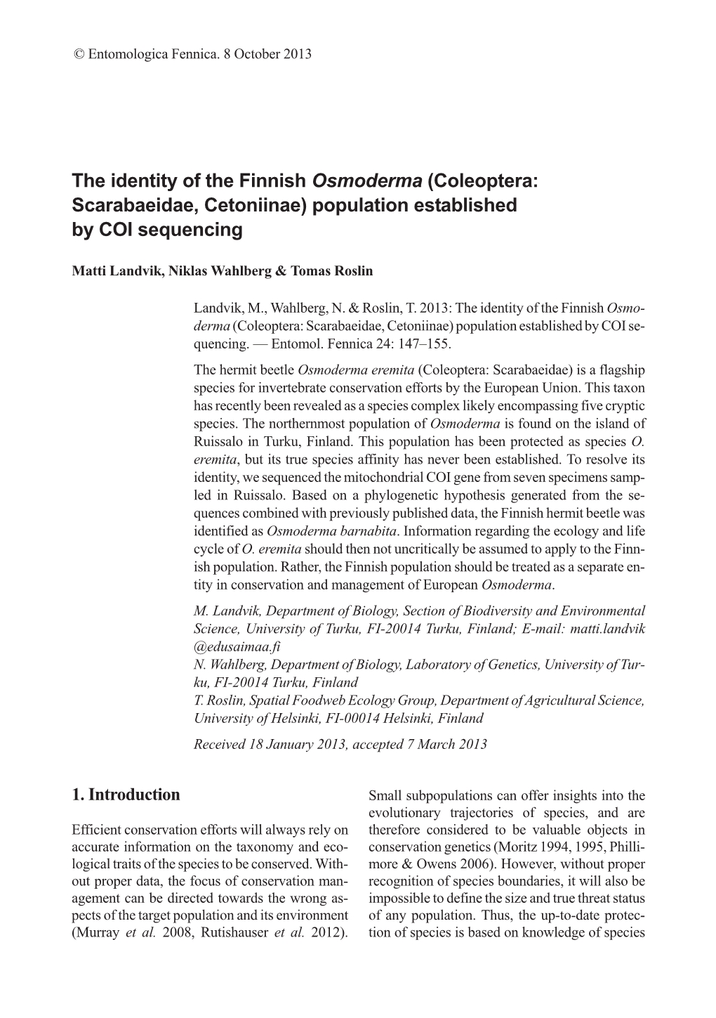 The Identity of the Finnish Osmoderma (Coleoptera: Scarabaeidae, Cetoniinae) Population Established by COI Sequencing