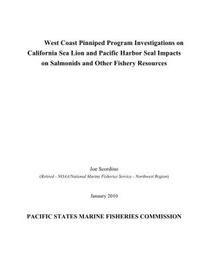 West Coast Pinniped Program Investigations on California Sea Lion and Pacific Harbor Seal Impacts on Salmonids and Other Fishery Resources