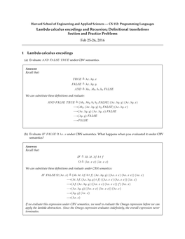 Lambda Calculus Encodings and Recursion; Deﬁnitional Translations Section and Practice Problems Feb 25-26, 2016