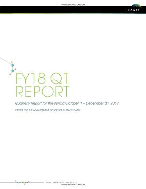 FY18 Q1 REPORT Quarterly Report for the Period October 1 – December 31, 2017