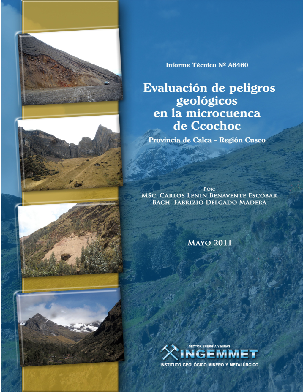 Evaluación De Peligros Geológicos En La Microcuenca De Ccochoc, Provincia De Calca – Región Cusco”
