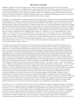 Mitchell C. Shapiro Has Been Practicing Law As an Antitrust/Trade Regulation, Payment Systems/EFT and Complex Commercial Litigat