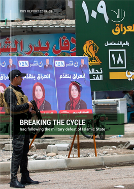 BREAKING the CYCLE Iraq Following the Military Defeat of Islamic State Table of Contents