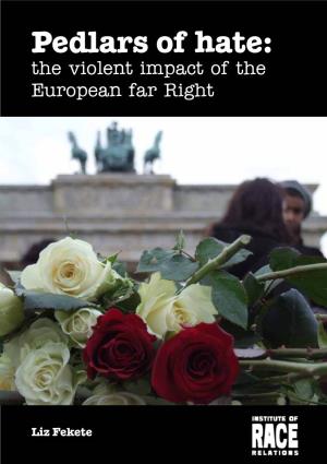Pedlars of Hate: the Violent Impact of the European Far Right