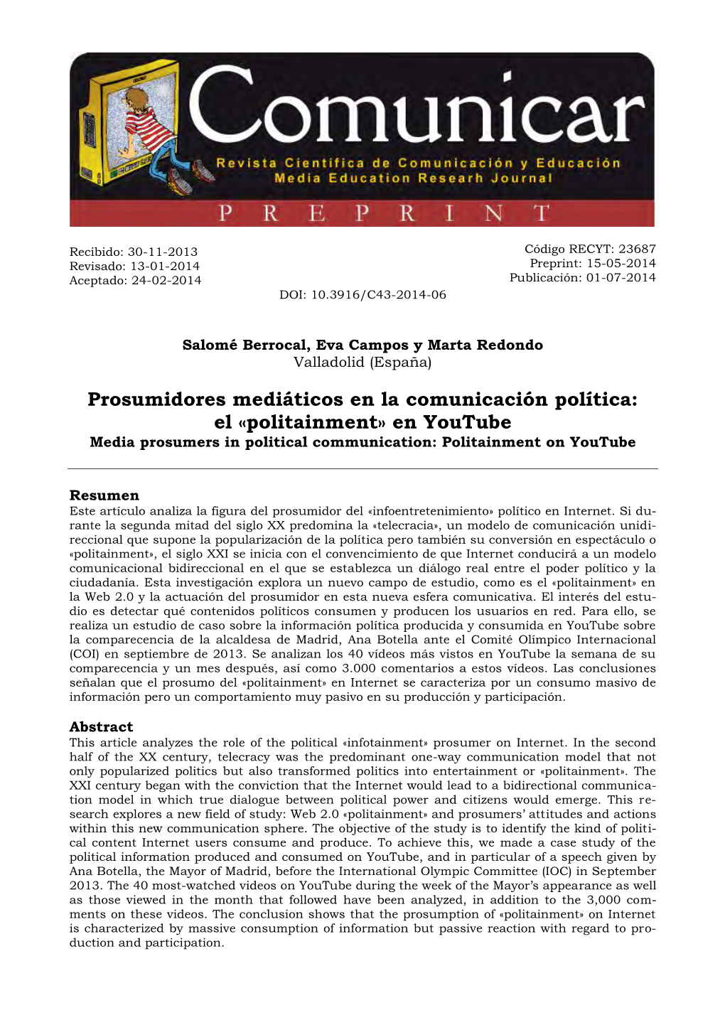 Prosumidores Mediáticos En La Comunicación Política: El «Politainment» En Youtube | Media Prosumers in Political Communicat