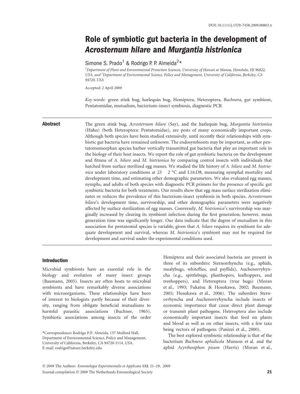 Role of Symbiotic Gut Bacteria in the Development of Acrosternum Hilare and Murgantia Histrionica