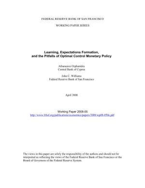 Learning, Expectations Formation, and the Pitfalls of Optimal Control Monetary Policy