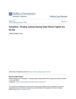 Extradition - Pending Judicial Hearing Under Illinois Fugitive Act No Bar