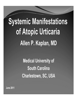 Systemic Manifestations of Atopic Urticaria Allen P