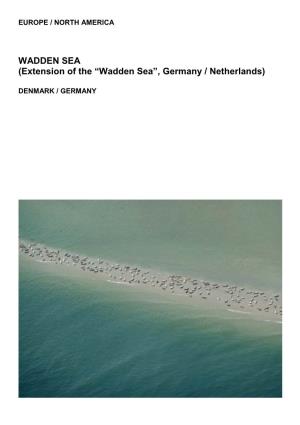 WADDEN SEA (Extension of the “Wadden Sea”, Germany / Netherlands)