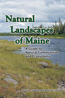 Natural Landscapes of Maine a Guide to Natural Communities and Ecosystems