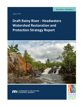 Rainy River-Headwaters Watershed Is Undeveloped and Utilized for Timber Production, Hunting, Fishing, Hiking, and Other Recreational Opportunities (MPCA 2017)
