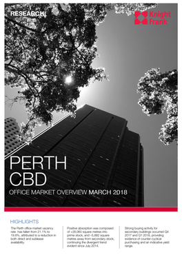 Perth CBD Office Market Indicators As at February 2018