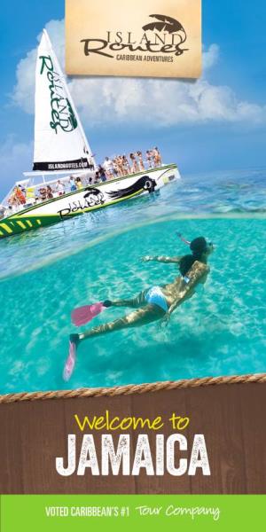 Jamaica Go Off the Beaten Path YOUR Choose from a Variety of Exhilarating Excursions in Jamaica and Embark Upon the Adventure of a Lifetime! Adventure OUR AWARDS