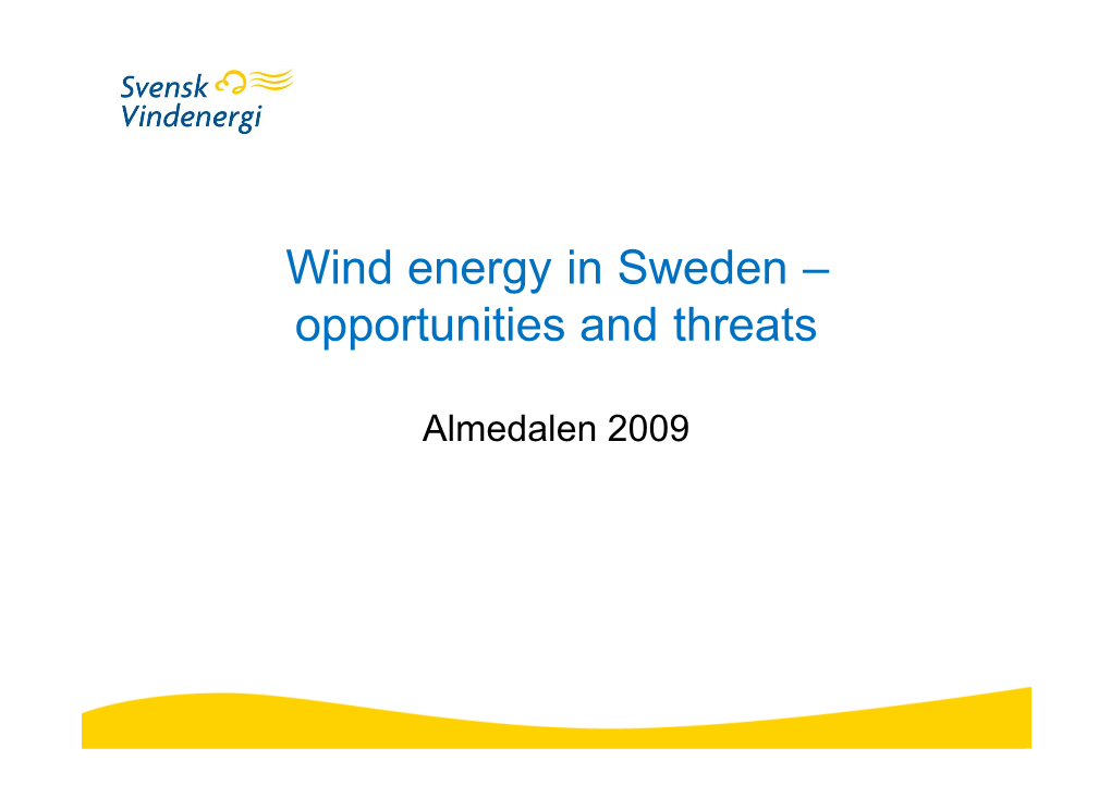 Wind Energy in Sweden – Opportunities and Threats