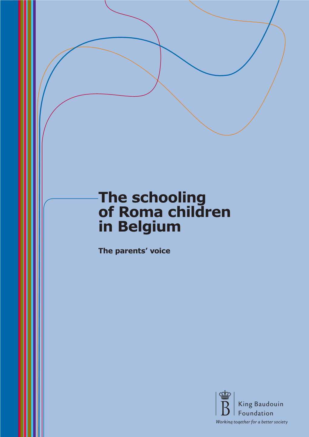 The Schooling of Roma Children in Belgium
