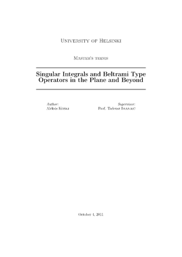 University of Helsinki Singular Integrals and Beltrami Type