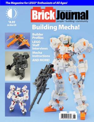Building Mecha! Builder Profiles LEGO Staff Interviews Mecha Instructions and MORE!