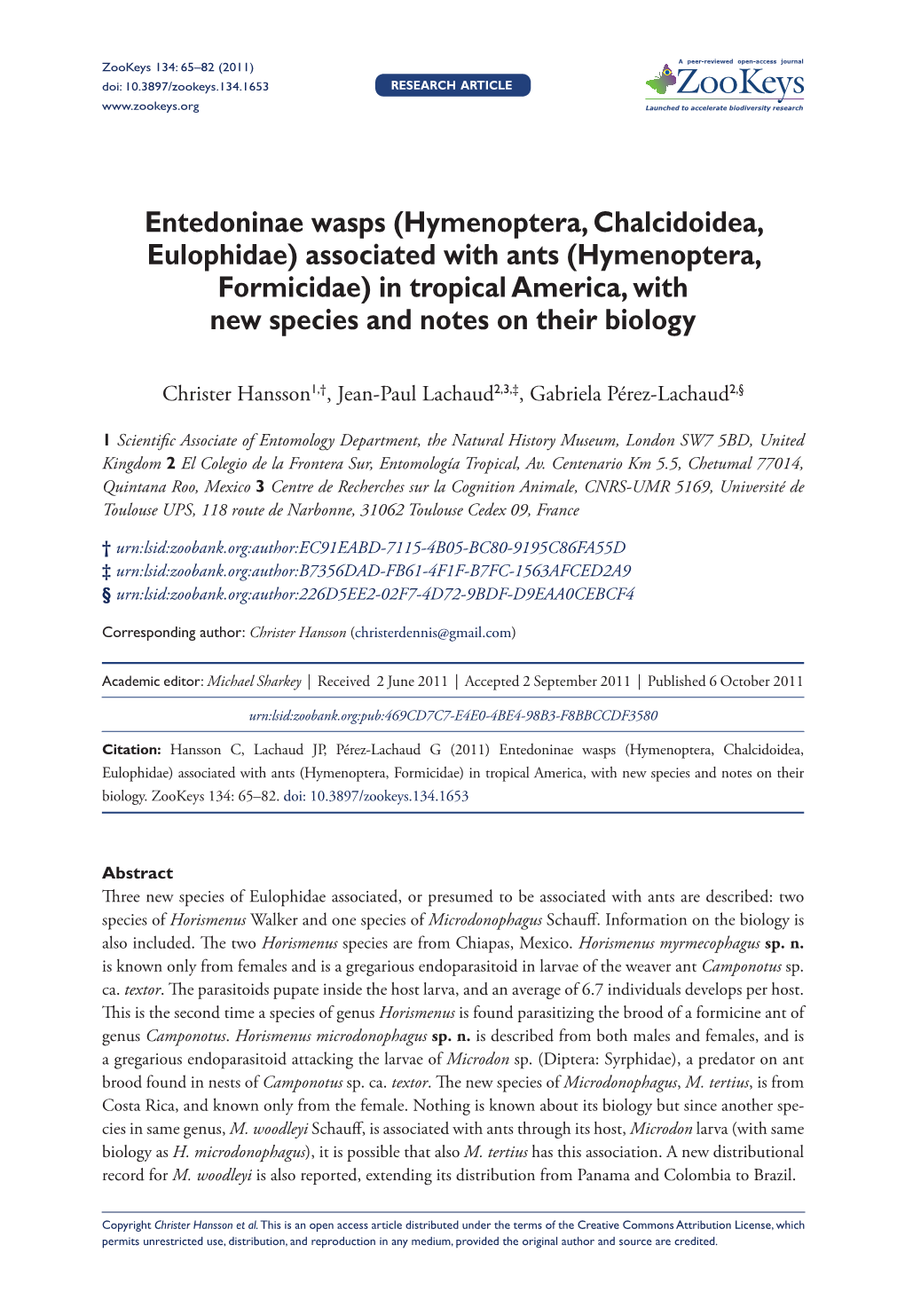 Hymenoptera, Chalcidoidea, Eulophidae) Associated with Ants (Hymenoptera, Formicidae) in Tropical America, with New Species and Notes on Their Biology