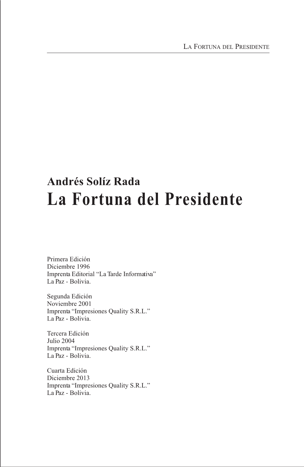 La Fortuna Del Presidente