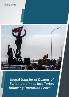 Illegal Transfer of Dozens of Syrian Detainees Into Turkey Following Operation Peace Spring