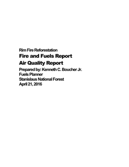 Rim Fire Reforestation Fire and Fuels Report Air Quality Report Prepared By: Kenneth C