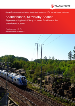 Arlandabanan, Skavstaby-Arlanda Sigtuna Och Upplands Väsby Kommun, Stockholms Län SAMRÅDSHANDLING
