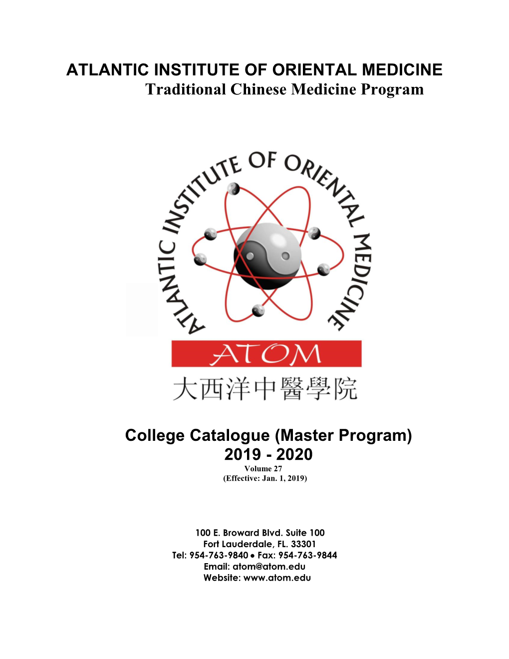 ATLANTIC INSTITUTE of ORIENTAL MEDICINE Traditional Chinese Medicine Program
