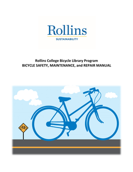 Rollins College Bicycle Library Program BICYCLE SAFETY, MAINTENANCE, and REPAIR MANUAL