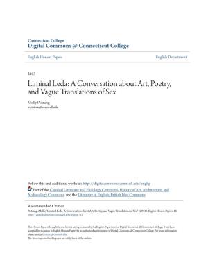 Liminal Leda: a Conversation About Art, Poetry, and Vague Translations of Sex Molly Pistrang Mpistran@Conncoll.Edu