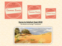 Karoo to Kalahari Sept 2018 “All Wheels and Wings” Fundraiser