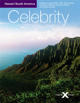Hawaii / South America Including California, Mexican Riviera, and Panama Canal Celebrity