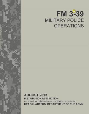 FM 3-39: Military Police Operations