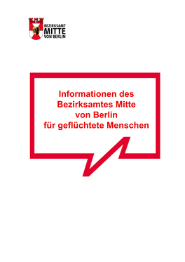 Informationen Des Bezirksamtes Mitte Von Berlin Für Geflüchtete Menschen – Stand 04 / 2016