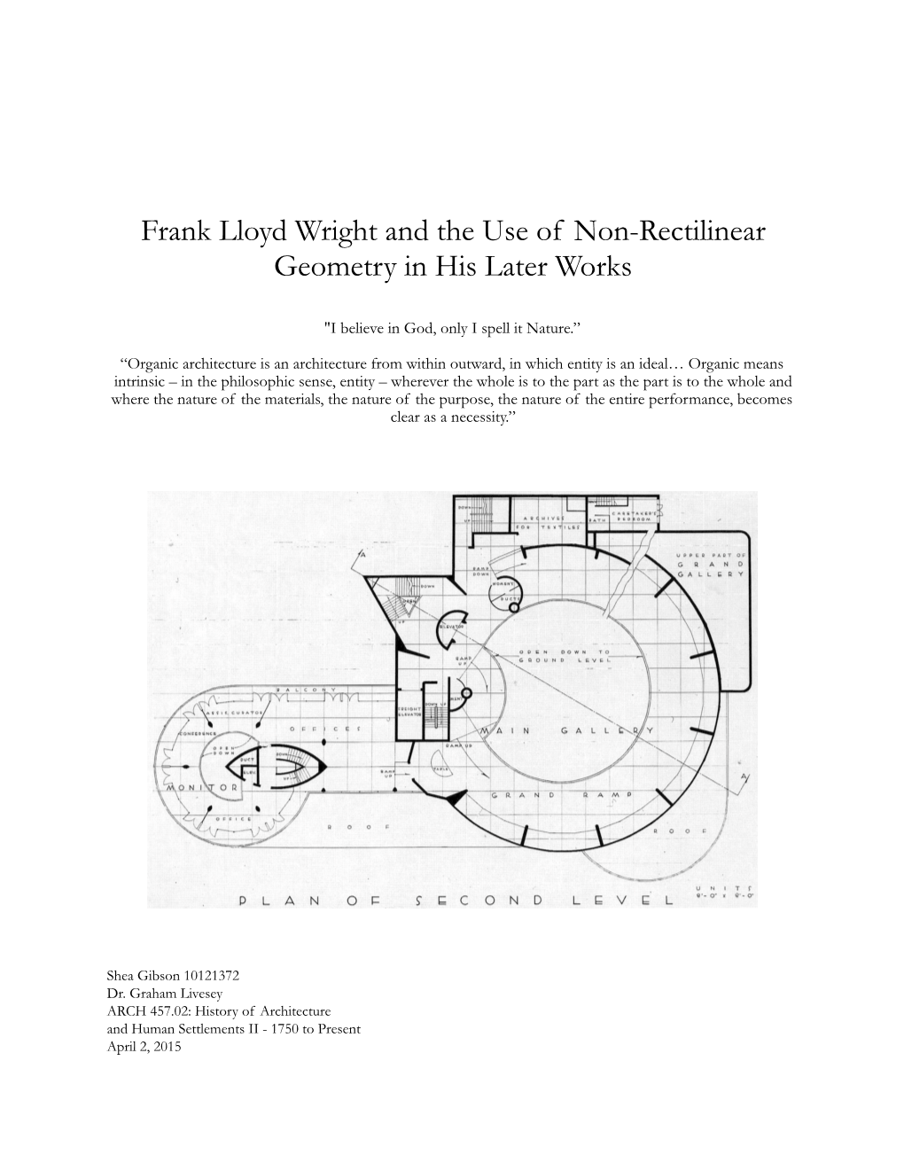 Frank Lloyd Wright and the Use of Non-Rectilinear Geometry in His Later Works