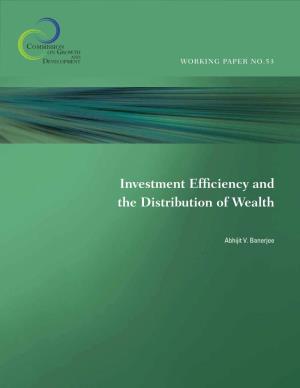 Investment Efficiency and the Distribution of Wealth Iii Acknowledgments 